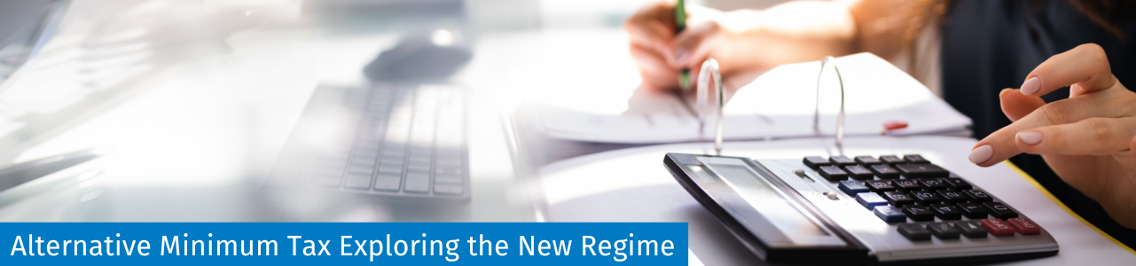 Alternative Minimum Tax Exploring the New Regime – Live Webinar Dec 1, 2023