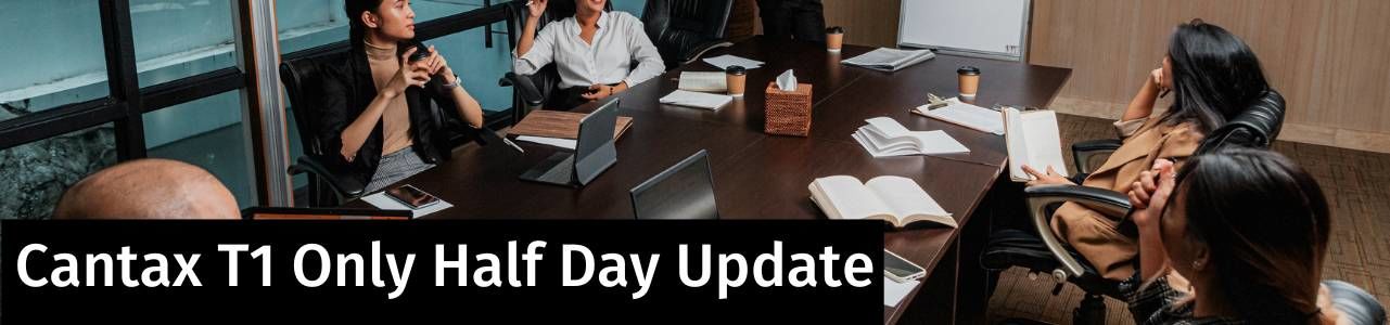 Cantax T1 Only Half Day Update – AC Recorded Webinar