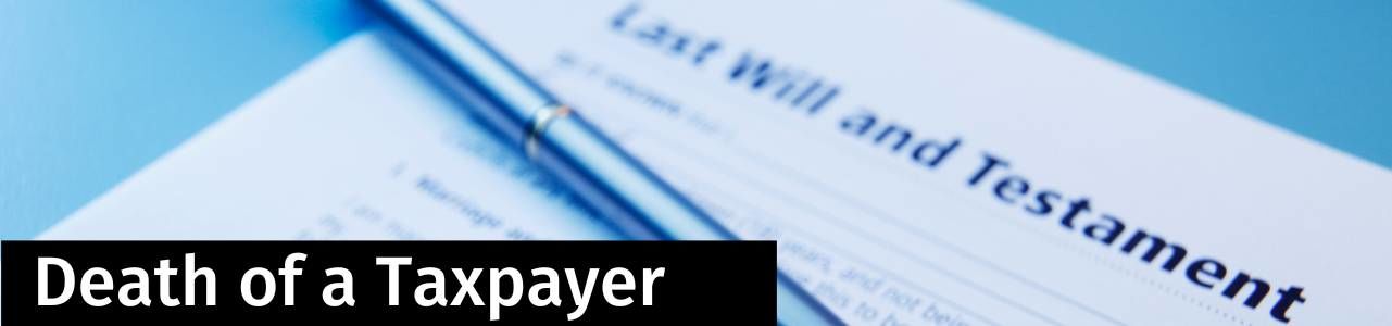 Death of a Taxpayer 2024 – AC Recorded Webinar