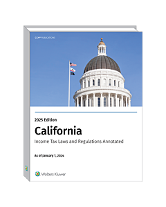 CALIFORNIA INCOME TAX LAWS AND REGULATIONS ANNOTATED (2025)