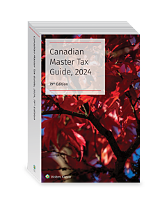 Canadian Master Tax Guide, 79th Edition, 2024