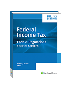 Federal Income Tax: Code and Regulations — Selected Sections (2022-2023)