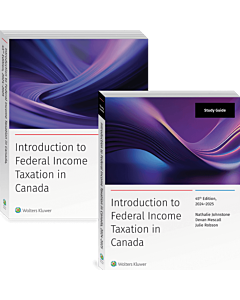 Introduction to Federal Income Taxation in Canada, 45th Edition, 2024-2025